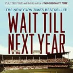 An Unforgettable Journey Through Time: Wait Till Next Year: A Memoir from Amazon