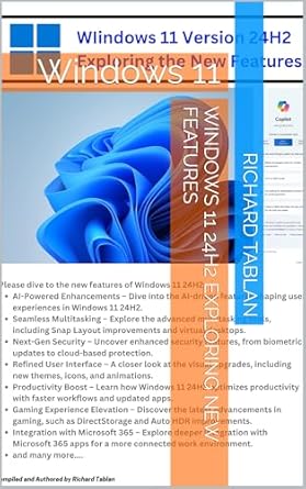 Discover the Game-Changing Innovations in ‘Windows 11 24H2 Exploring New Features: Windows 11’ – A Comprehensive Review