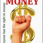 Transform Your Financial Future: A Comprehensive Review of ‘RIGHT TO MONEY: Everyone Has the Right to Money’