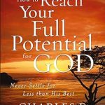 Unlocking Spiritual Growth: A Comprehensive Review of ‘How to Reach Your Full Potential for God Study Guide: Never Settle for Less than His Best’ Unlocking Spiritual Growth: A Comprehensive Review of ‘How to Reach Your Full Potential for God Study Guide: Never Settle for Less than His Best’
