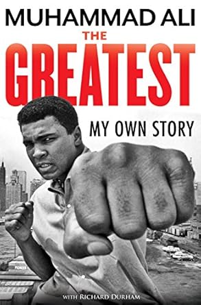 An Inspiring Journey of Triumph: The Greatest: My Own Story