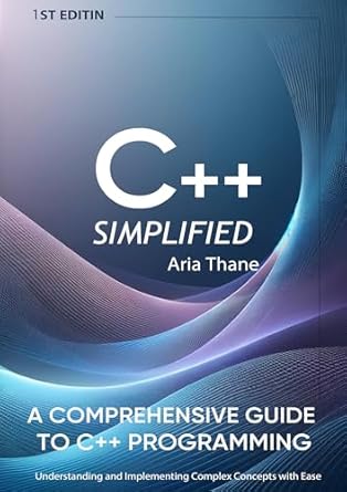 Unlock Your Programming Potential: A Comprehensive Review of ‘C++ Simplified: Understanding and Implementing Complex Concepts with Ease’