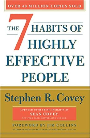 Transform Your Life with Proven Principles: A Review of The 7 Habits of Highly Effective People: 30th Anniversary Edition (The Covey Habits Series)
