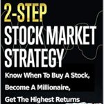 Unlock Wealth with This Comprehensive Review: Buffett’s 2-Step Stock Market Strategy: Know When to Buy A Stock, Become a Millionaire, Get The Highest Returns from Amazon