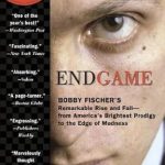 Unraveling Genius and Madness: A Captivating Review of ‘Endgame: Bobby Fischer’s Remarkable Rise and Fall – from America’s Brightest Prodigy to the Edge of Madness’ Unraveling Genius and Madness: A Captivating Review of ‘Endgame: Bobby Fischer’s Remarkable Rise and Fall – from America’s Brightest Prodigy to the Edge of Madness’