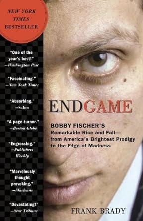 Unraveling Genius and Madness: A Captivating Review of ‘Endgame: Bobby Fischer’s Remarkable Rise and Fall – from America’s Brightest Prodigy to the Edge of Madness’