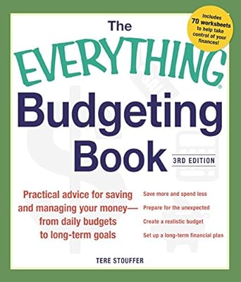 Discover How to Take Control of Your Finances: A Review of The Everything Budgeting Book: Practical Advice for Saving and Managing Your Money – from Daily Budgets to Long-term Goals (Everything®)