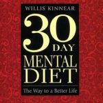 Transform Your Mindset: A Comprehensive Review of the Thirty-Day Mental Diet: The Way to a Better Life