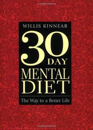 Transform Your Mindset: A Comprehensive Review of the Thirty-Day Mental Diet: The Way to a Better Life