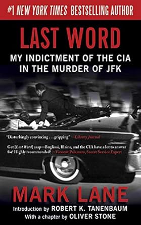 Uncovering the Truth: A Compelling Review of Last Word: My Indictment of the CIA in the Murder of JFK