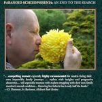 An Inspiring Journey of Healing: Finding Dad, Paranoid Schizophrenia: An End to the Search
