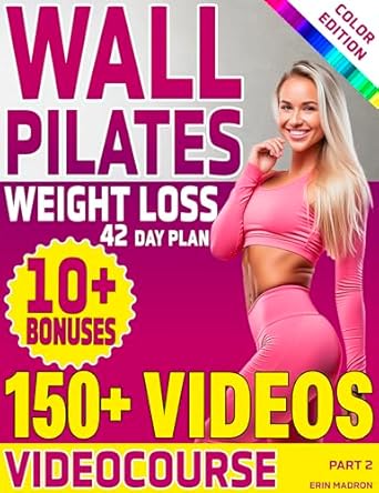 Transform Your Fitness Journey: A Comprehensive Review of ‘Wall Pilates Workouts for Women: 28 Day Wall Pilates Exercise Chart, 7 Day Wall Pilates Weight Loss, Stretching Exercises. 10 Minute Pilates Workouts with … and Vitality Series by a Professional’