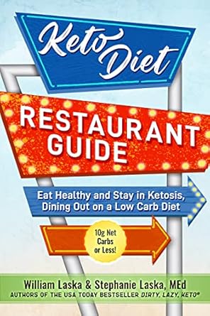 Discover the Ultimate Dining Companion: Keto Diet Restaurant Guide – Eat Healthy & Stay in Ketosis, Dining Out on a Low Carb Diet