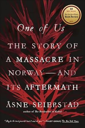 An Unforgettable Exploration of Trauma and Resilience: One of Us: The Story of a Massacre in Norway—and Its Aftermath