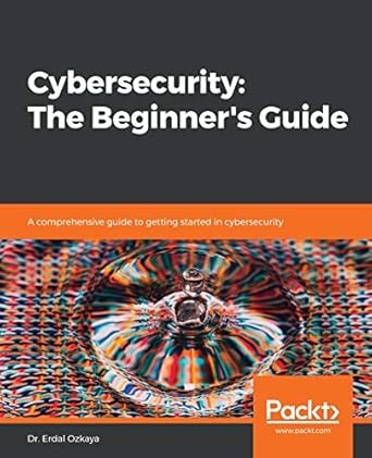 Unlock Your Cybersecurity Potential: A Comprehensive Review of ‘Cybersecurity: A Comprehensive Guide to Getting Started in Cybersecurity’