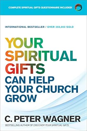 Unlock Your Potential: A Comprehensive Review of ‘Your Spiritual Gifts Can Help Your Church Grow’