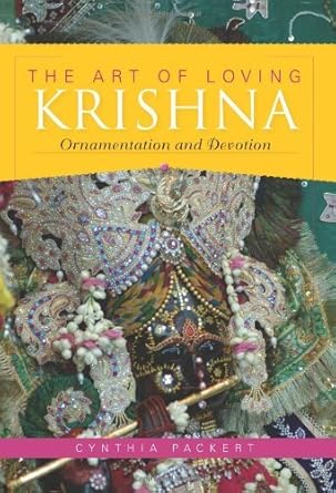 Discover the Profound Beauty of Devotion: A Review of The Art of Loving Krishna: Ornamentation and Devotion