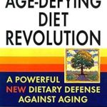 Unlock the Secrets of Youth with Our In-Depth Review of Dr. Atkins’ Age-Defying Diet Revolution: A Powerful New Dietary Defense Against Ageing