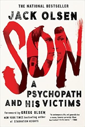 Unveiling the Dark Truth: A Gripping Review of ‘Son: A Psychopath and His Victims’