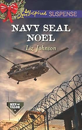 An Unforgettable Journey of Valor: Navy SEAL Noel (Men of Valor Book 3) – A Must-Read for Action Lovers!