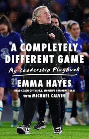 Discover the Secrets of Effective Leadership: A Comprehensive Review of ‘A Completely Different Game: My Leadership Playbook’