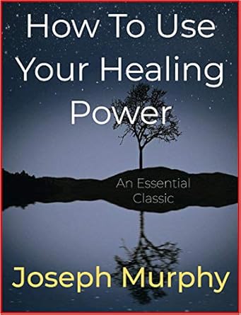 Discover the Secrets: A Comprehensive Review of ‘How To Use Your Healing Power’ for Transformative Wellness
