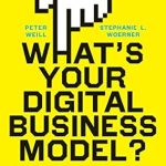 Unlocking Success: A Comprehensive Review of ‘What’s Your Digital Business Model?: Six Questions to Help You Build the Next-Generation Enterprise’ Unlocking Success: A Comprehensive Review of ‘What’s Your Digital Business Model?: Six Questions to Help You Build the Next-Generation Enterprise’