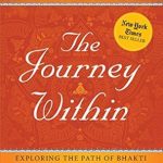 Transform Your Spirit: A Deep Dive into ‘The Journey Within: Exploring the Path of Bhakti’ – A Must-Read for Devotees!