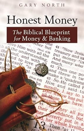 Discover the Truth About Finance: A Comprehensive Review of Honest Money: The Biblical Blueprint for Money and Banking (LvMI)