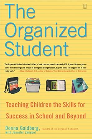 Unlock Your Child’s Potential: A Comprehensive Review of The Organized Student: Teaching Children the Skills for Success in School and Beyond