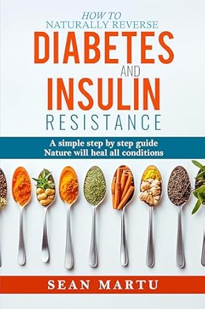 Transform Your Health: A Comprehensive Review of ‘How to Naturally Reverse Diabetes & Insulin Resistance’