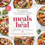 Discover the Secrets to Wellness: A Review of Meals That Heal: 100+ Everyday Anti-Inflammatory Recipes in 30 Minutes or Less