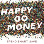 Unlock Financial Freedom with This Comprehensive Review of Happy Go Money: Spend Smart, Save Right & Enjoy Life Unlock Financial Freedom with This Comprehensive Review of Happy Go Money: Spend Smart, Save Right & Enjoy Life