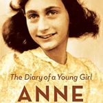 An Unforgettable Journey of Resilience: A Review of The Diary of a Young Girl