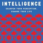 Transform Your Perspective: A Compelling Review of Visual Intelligence: Sharpen Your Perception, Change Your Life Transform Your Perspective: A Compelling Review of Visual Intelligence: Sharpen Your Perception, Change Your Life