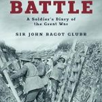 An Unforgettable Journey Through War: Into Battle: A Soldier’s Diary of the Great War (The Life of Glubb Pasha Book 1) – A Must-Read Review