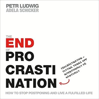 Transform Your Life: A Comprehensive Review of ‘The End of Procrastination: How to Stop Postponing and Live a Fulfilled Life’
