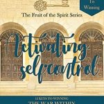 Transform Your Willpower: A Comprehensive Review of Activating Self-Control: 12 Keys to Winning the War Within (Fruit of the Spirit)