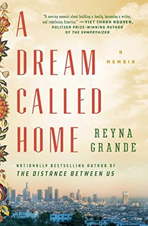 Captivating and Inspiring: A Review of A Dream Called Home: A Memoir Captivating and Inspiring: A Review of A Dream Called Home: A Memoir