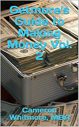 Unlock Your Financial Potential: A Comprehensive Review of Getmore’s Guide to Making Money Vol. 2