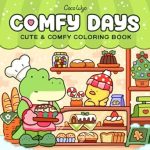 Discover Tranquility with Our Review of Comfy Days: Coloring Book for Adults and Teens Featuring Super Cute Animal Characters in Cozy Hygge Moments for Relaxation (Cozy Spaces Coloring)