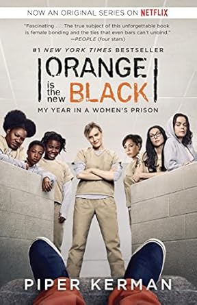 An Eye-Opening Journey: A Review of Orange Is the New Black: My Year in a Women’s Prison