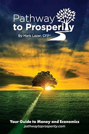 Transform Your Financial Future: A Comprehensive Review of ‘Pathway to Prosperity: Your Guide to Money and Economics’