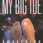 Discover the Profound Insights in My Big TOE: Awakening: Book One of a Trilogy Unifying Philosophy, Physics, and Metaphysics – A Must-Read for Seekers of Knowledge! Discover the Profound Insights in My Big TOE: Awakening: Book One of a Trilogy Unifying Philosophy, Physics, and Metaphysics – A Must-Read for Seekers of Knowledge!