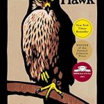 An Unforgettable Journey of Grief and Redemption: A Review of H Is for Hawk An Unforgettable Journey of Grief and Redemption: A Review of H Is for Hawk