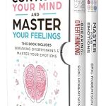 Transform Your Life: A Comprehensive Review of ‘Control Your Mind and Master Your Feelings: This Book Includes – Break Overthinking & Master Your Emotions’