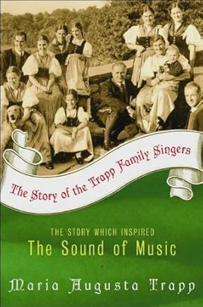An Inspiring Journey Through Music and Family: A Review of The Story of the Trapp Family Singers