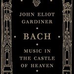 Discover the Genius of Bach: A Captivating Review of ‘Bach: Music in the Castle of Heaven’
