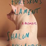 Discover the Unforgettable Journey in This Honest Review of Foreskin’s Lament: A Memoir from Amazon