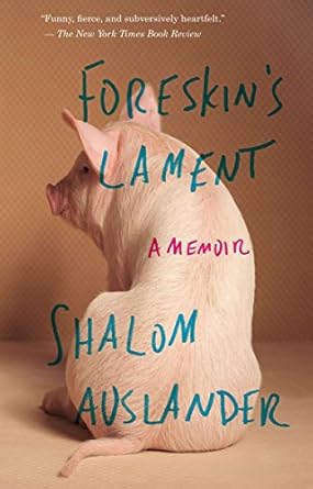 Discover the Unforgettable Journey in This Honest Review of Foreskin’s Lament: A Memoir from Amazon